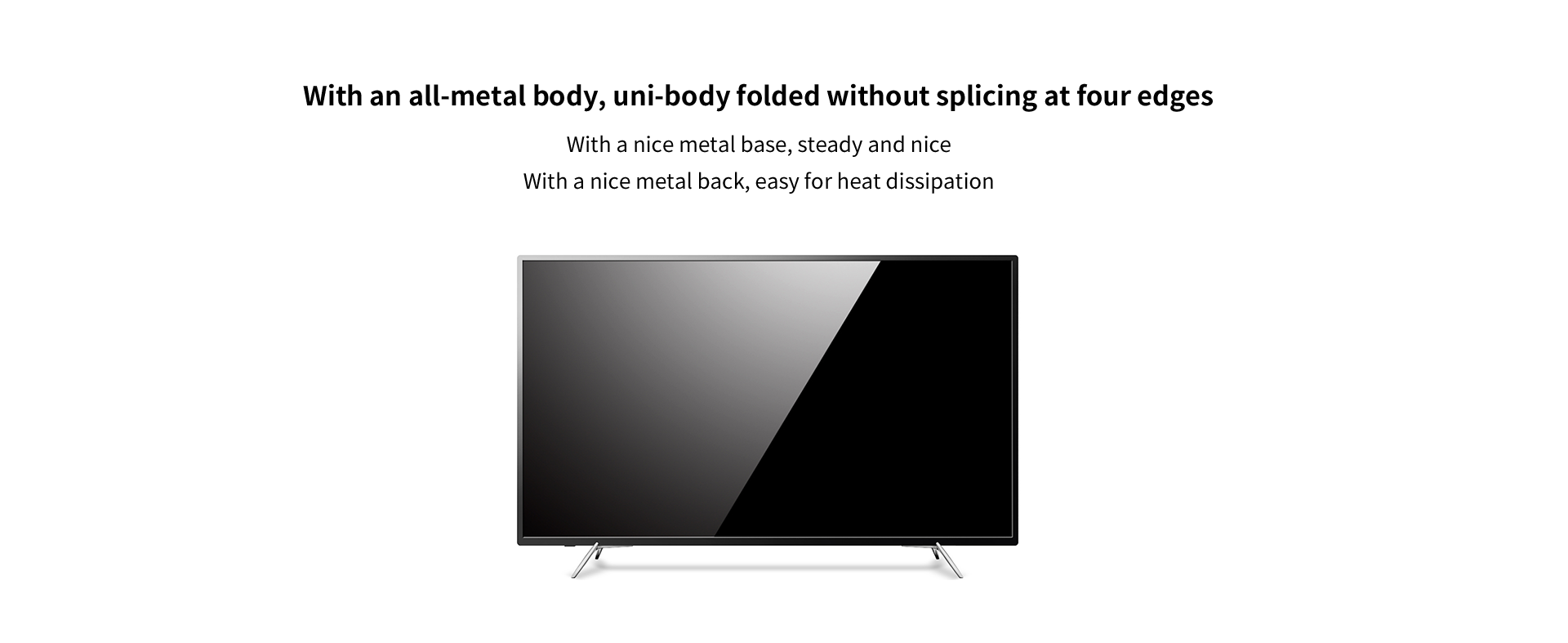 KTC L73 Series LED TV:High-gloss and traceless + surface etching highlight the narrow-edge design.With a tower style metal base,With a blade base.With a metal backboard, solid and nice.